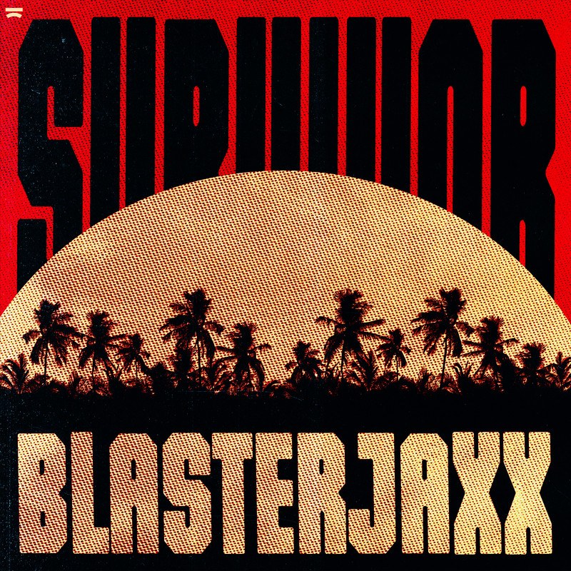 Blasterjaxx - Survivor (Extended Mix)
