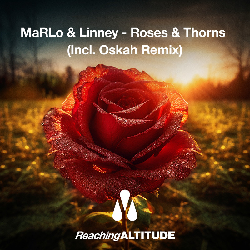 MaRLo, Linney - Roses & Thorns (Oskah Extended Remix)