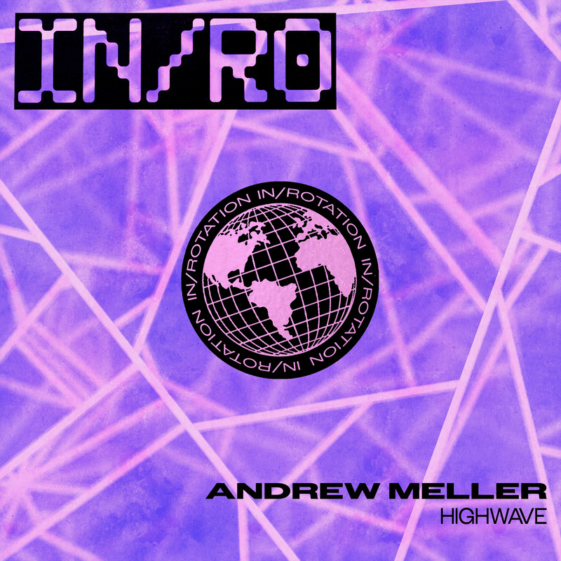 Andrew Meller - Highwave (Extended Mix)