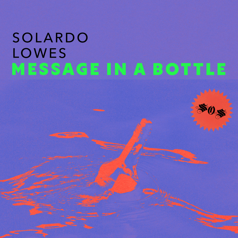Solardo x LOWES - Message In A Bottle (Extended Mix)