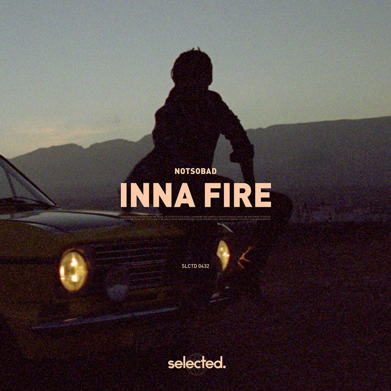 NOTSOBAD - Inna Fire (Extended Mix)