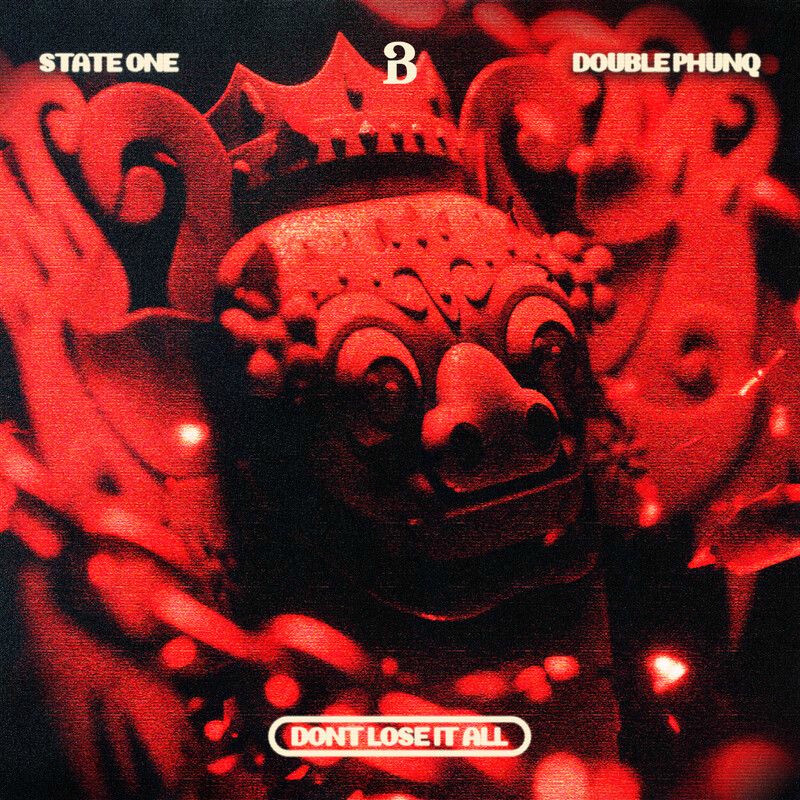 State One & Double Phunq - Don't Lose It All (Extended Mix)