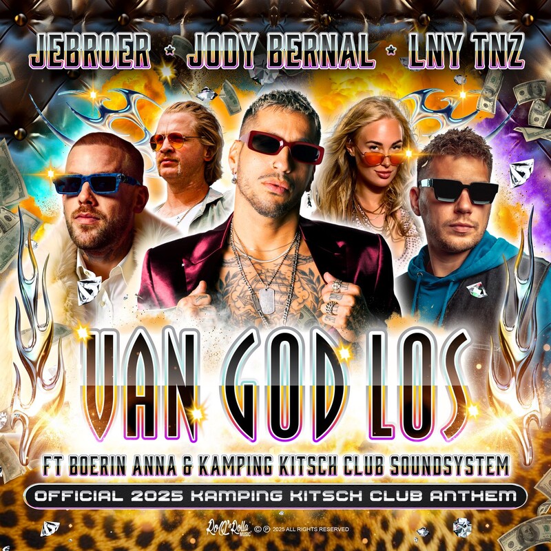 Jody Bernal, Jebroer & LNY TNZ - Van God Los (Official 2025 Kamping Kitsch Club Anthem) (feat. Kamping Kitsch Club Soundsystem & Boerin Anna)