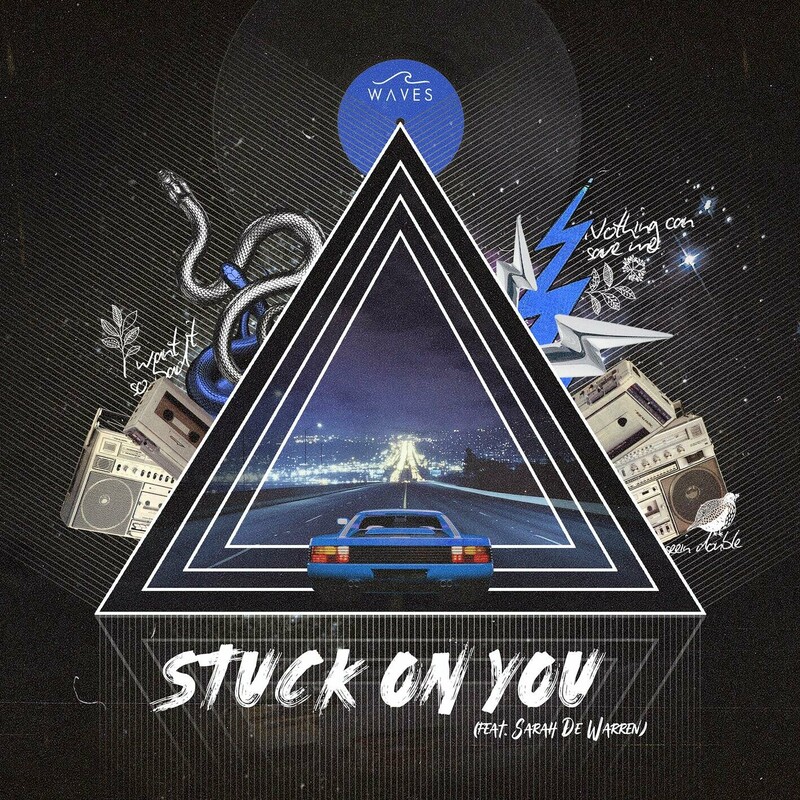 Waves - Stuck on You (feat. Sarah De Warren) (Original Mix)