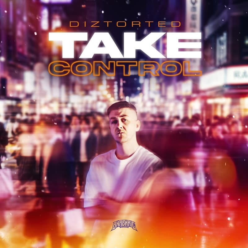 Diztorted - Take Control (Original Mix)