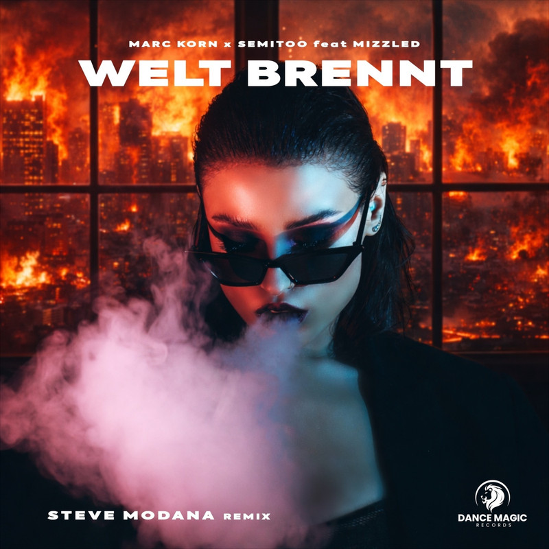 Marc Korn, Semitoo - Welt Brennt (feat. MizzLed) (Steve Modana Extended Remix)