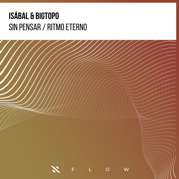 Is&aacute;bal & Bigtopo - Ritmo Eterno (Extended Mix)