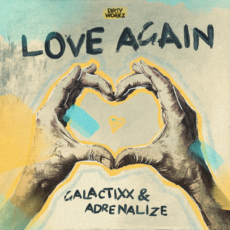 Galactixx & Adrenalize - Love Again (Extended Mix)