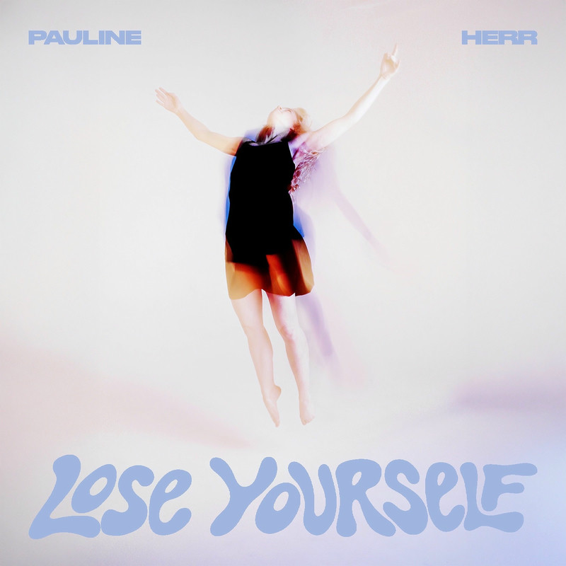 Pauline Herr - LOSE YOURSELF (Original Mix)