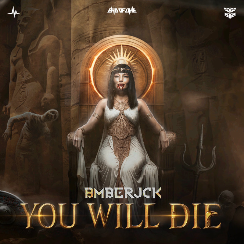 Bmberjck - You Will Die (Original Mix)