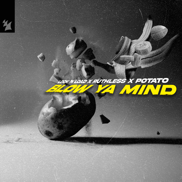 Lock 'N Load, Ruthless & Potato - Blow Ya Mind (Extended Mix)