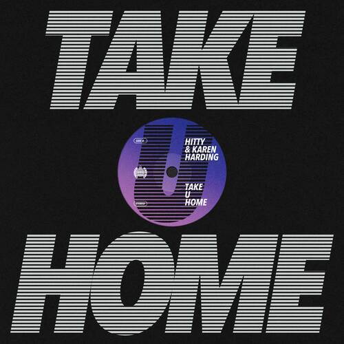 Karen Harding, Hitty - Take U Home (Extended Mix)