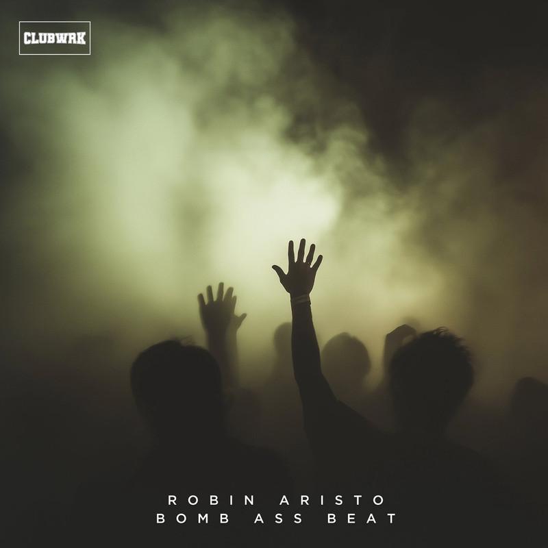 Robin Aristo - Bomb Ass Beat (Extended Mix)