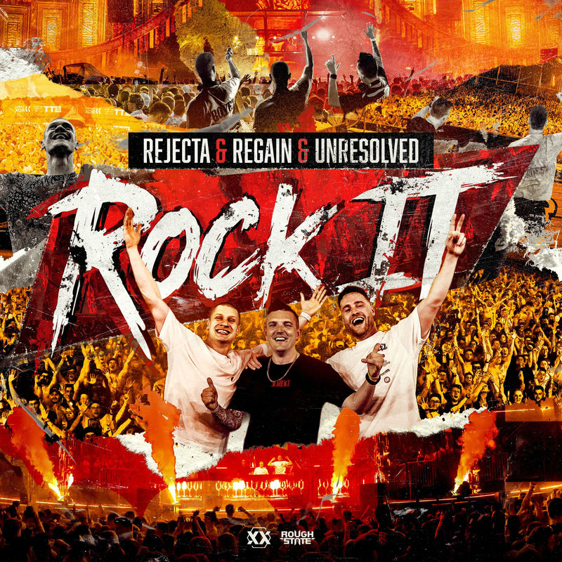 Rejecta, Regain & Unresolved - Rock It (Original Mix)
