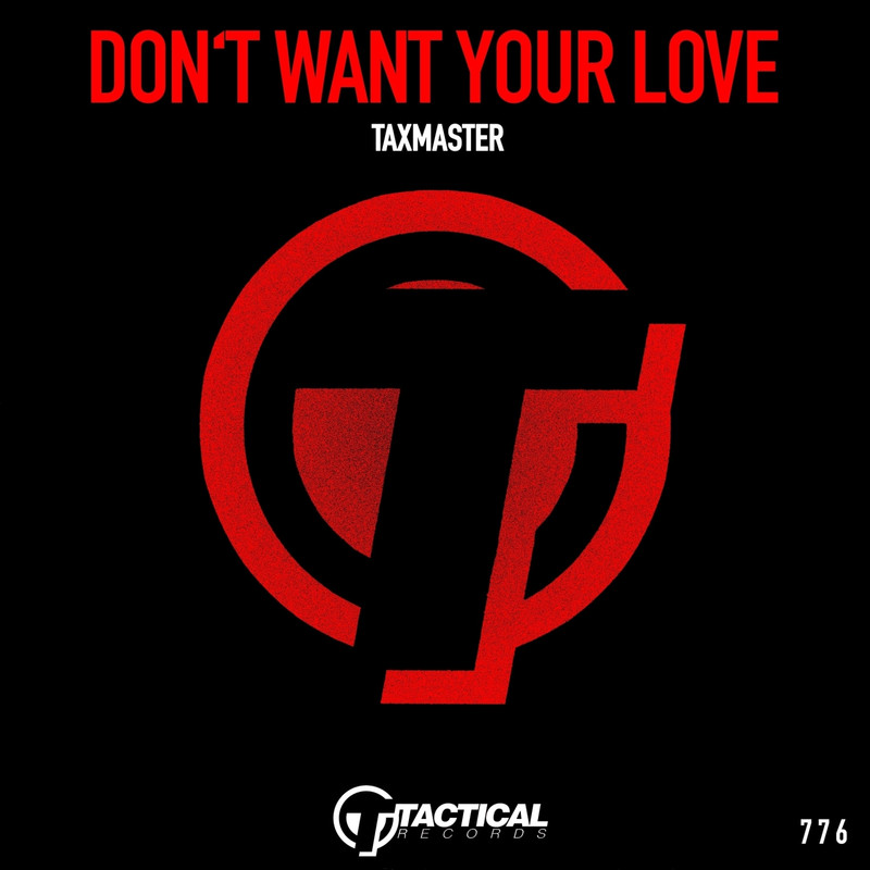 Taxmaster - Don't Want Your Love (Funky Mix)
