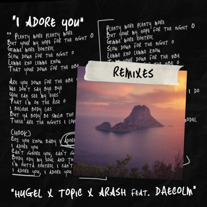 HUGEL, Topic, Arash & Daecolm - I Adore You (GROSSOMODDO Extended Remix)