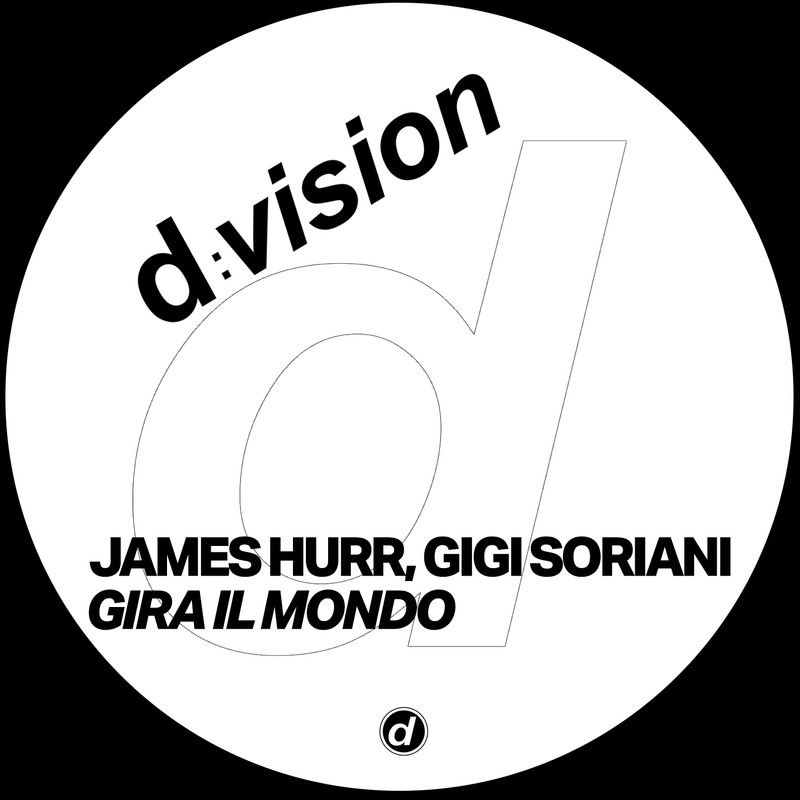 James Hurr, Gigi Soriani - Gira Il Mondo (Extended Mix)