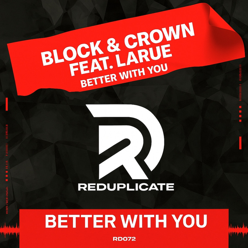 Block & Crown - Better With You (Original Mix)