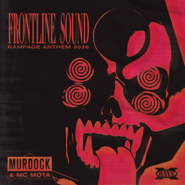Murdock, MC Mota - Frontline Sound (Rampage Anthem 2026)