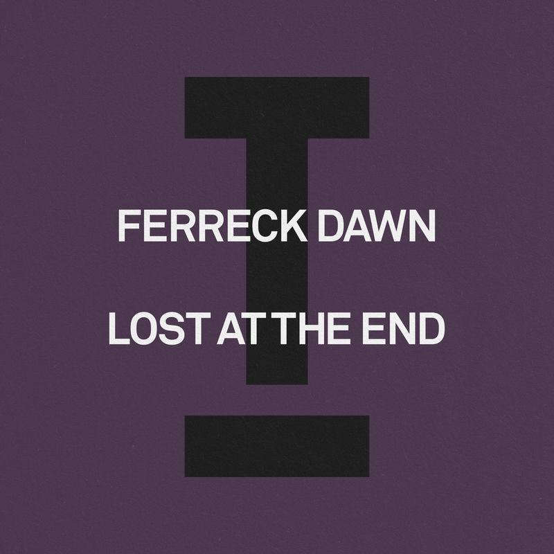 Ferreck Dawn - Lost At The End (Original Mix)