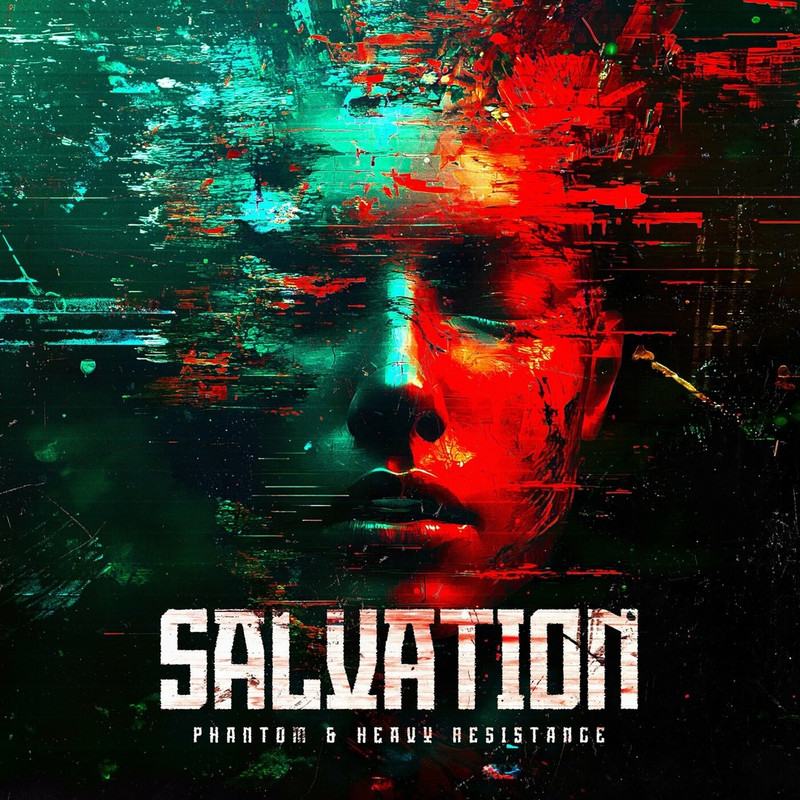 Phantom, Heavy Resistance - Salvation (Original Mix)