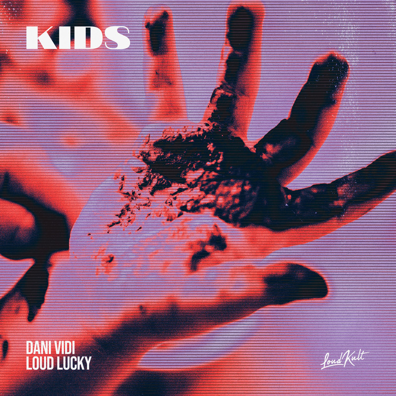 Dani Vidi, Loud Lucky - Kids (Original Mix)