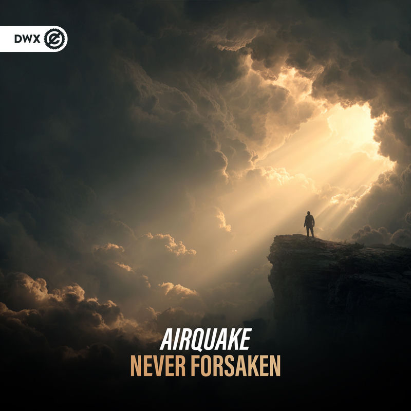 Airquake & Dirty Workz - Never Forsaken (Original Mix)