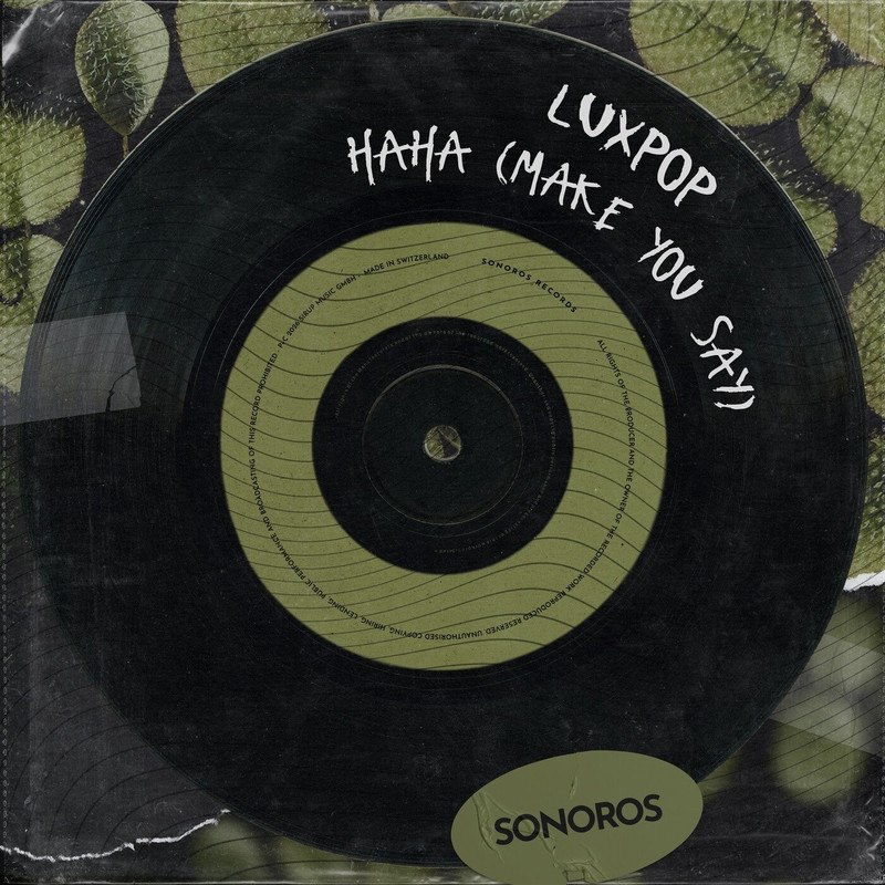 Luxpop - Haha (Make You Say) (Extended Mix)
