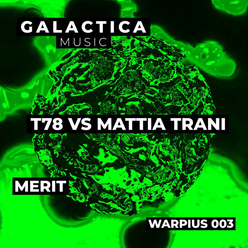 T78 & Mattia Trani - Merit (Original Mix)
