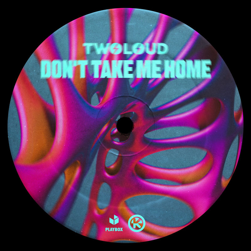 TWOLOUD - Don't Take Me Home (Extended Mix)