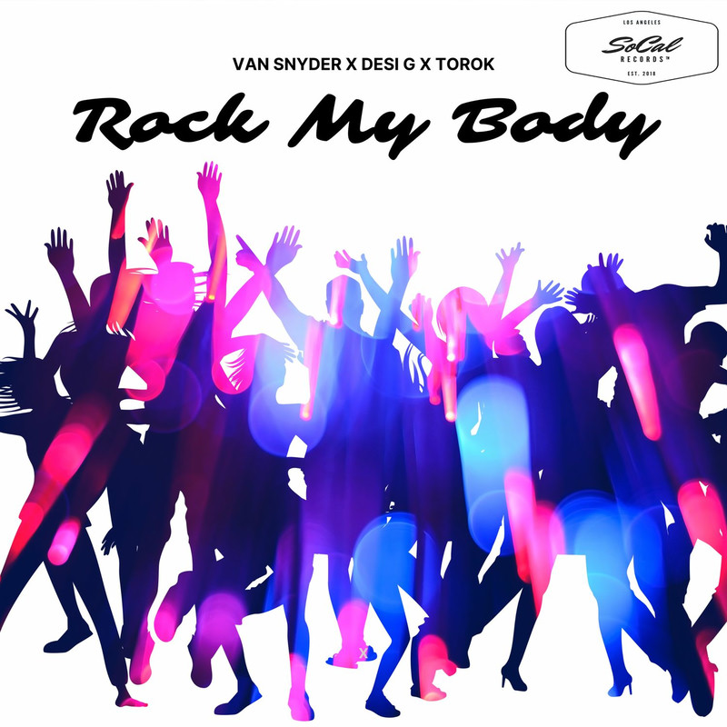 Van Snyder, Desi G & Torok - Rock My Body (Original Mix)