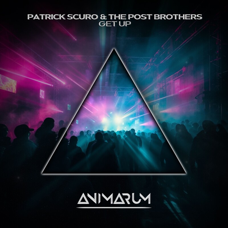 Patrick Scuro & The Post Brothers - Get Up (Extended Mix)
