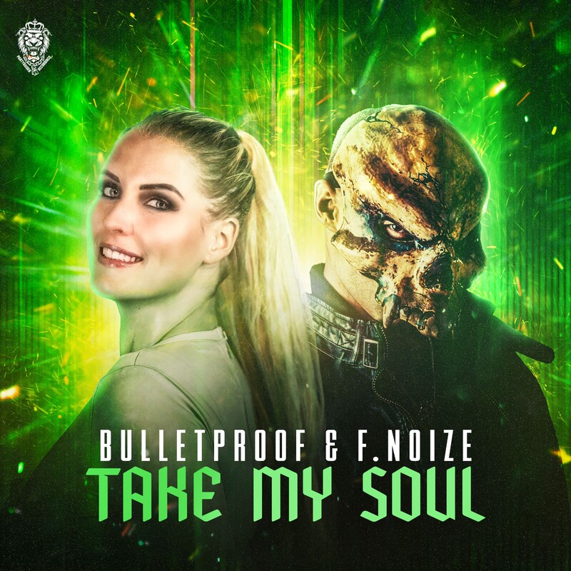 F. Noize & Bulletproof - Take My Soul (Original Mix)