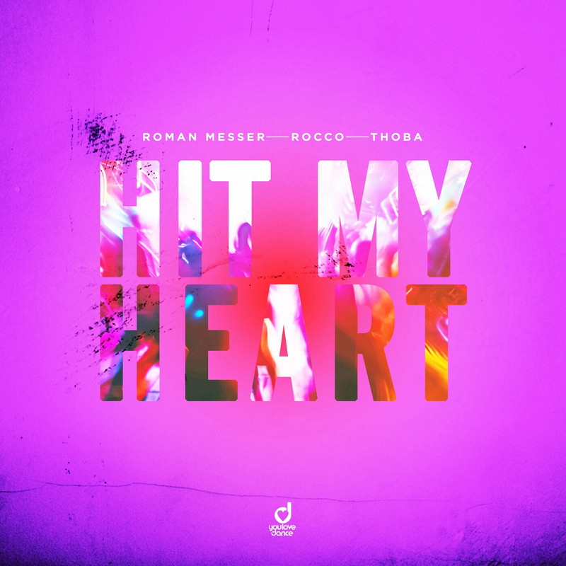 Roman Messer, Rocco, ThoBa - Hit My Heart (Extended Mix)