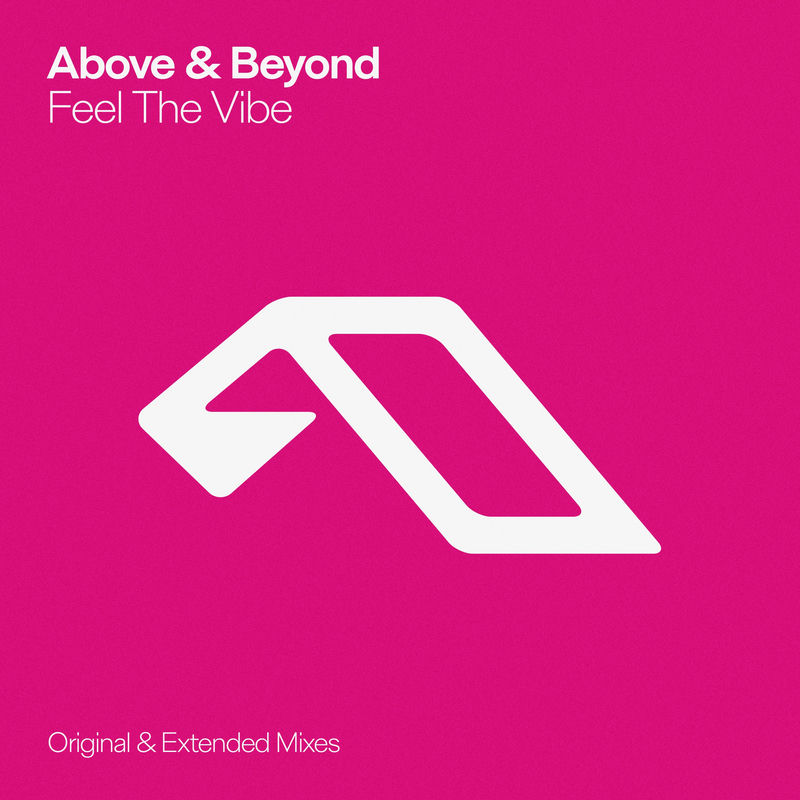 Above & Beyond - Feel The Vibe (Extended Mix)