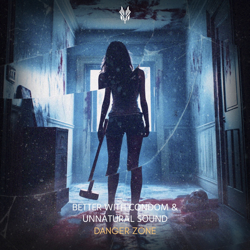 Unnatural Sound & Better With Condom - Danger Zone (Original Mix)