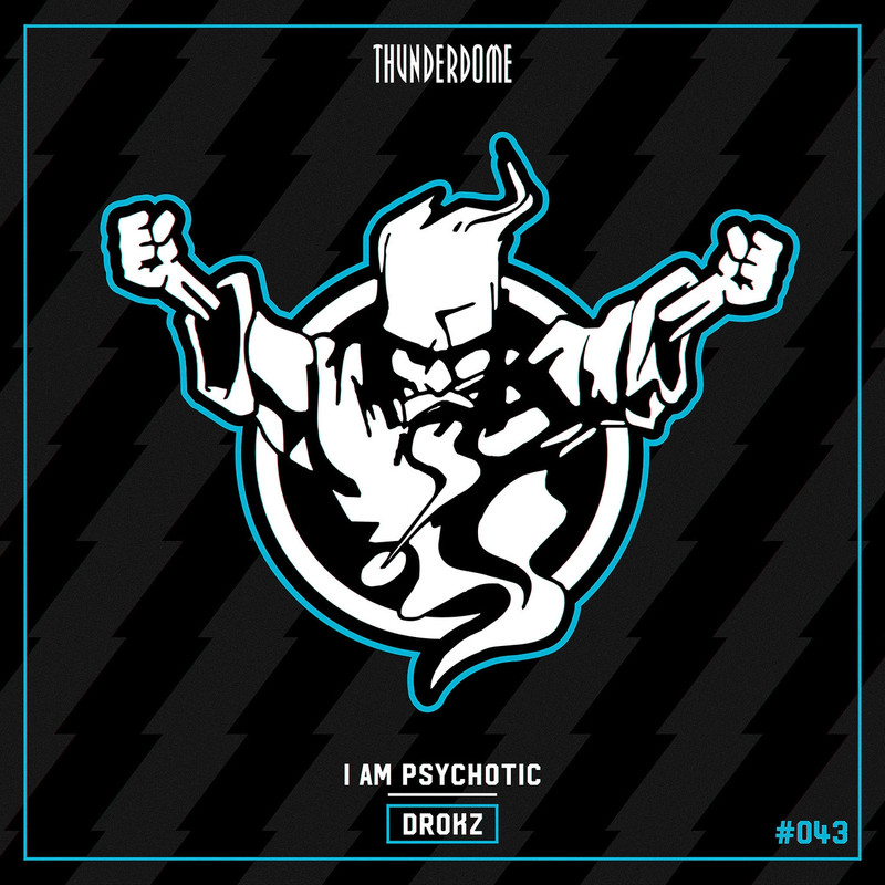 Drokz - I Am Psychotic (Extended Mix)