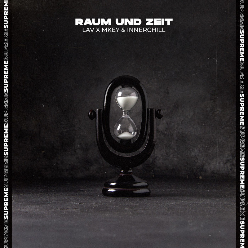 LAV x MKEY & Innerchill - Raum und Zeit (Extended Mix)