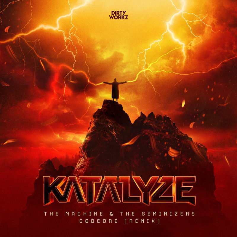 The Machine & The Geminizers - Godcore (KATALYZE Remix)