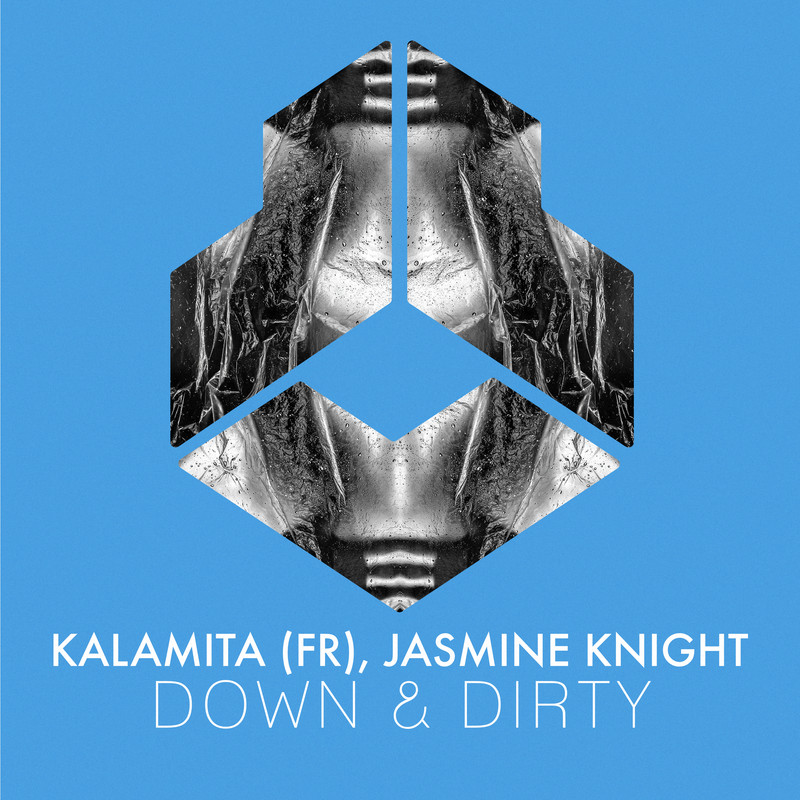 Kalamita (FR), Jasmine Knight - Down & Dirty (Extended Mix)