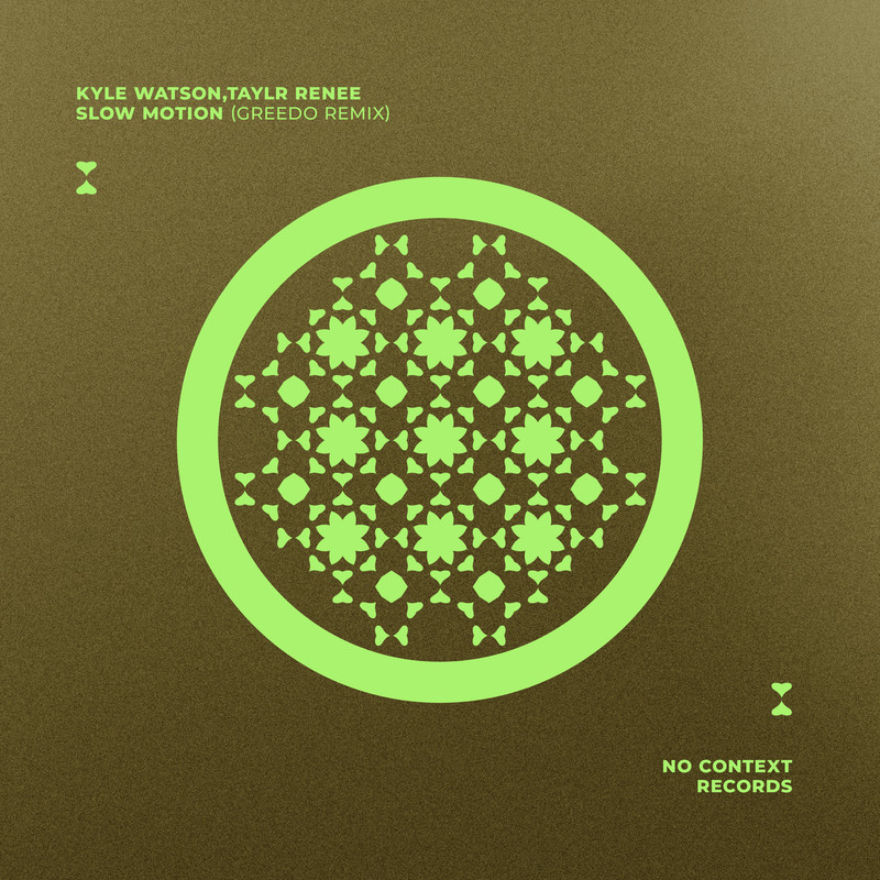Kyle Watson & Taylr Renee - Slow Motion (GREEDO Extended Remix)