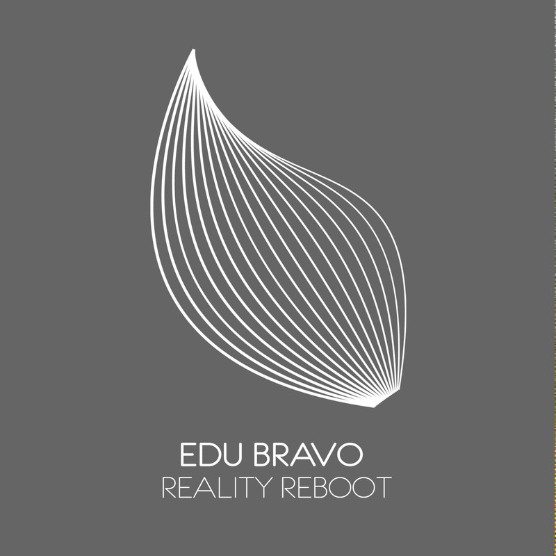 Edu Bravo - Reality Reboot (Extended Mix)