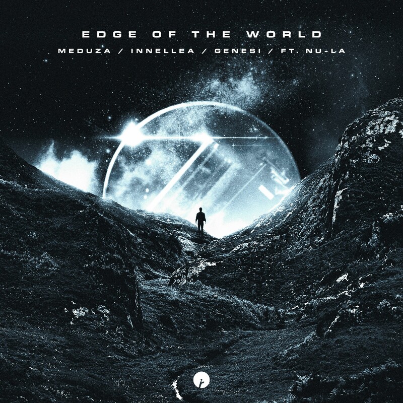 MEDUZA, Innellea, GENESI & Nu-La - Edge Of The World (Original Mix)