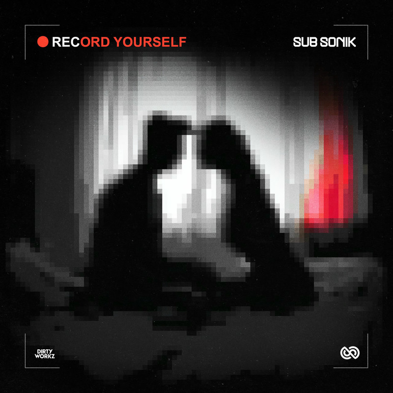 Sub Sonik - Record Yourself (Original Mix)