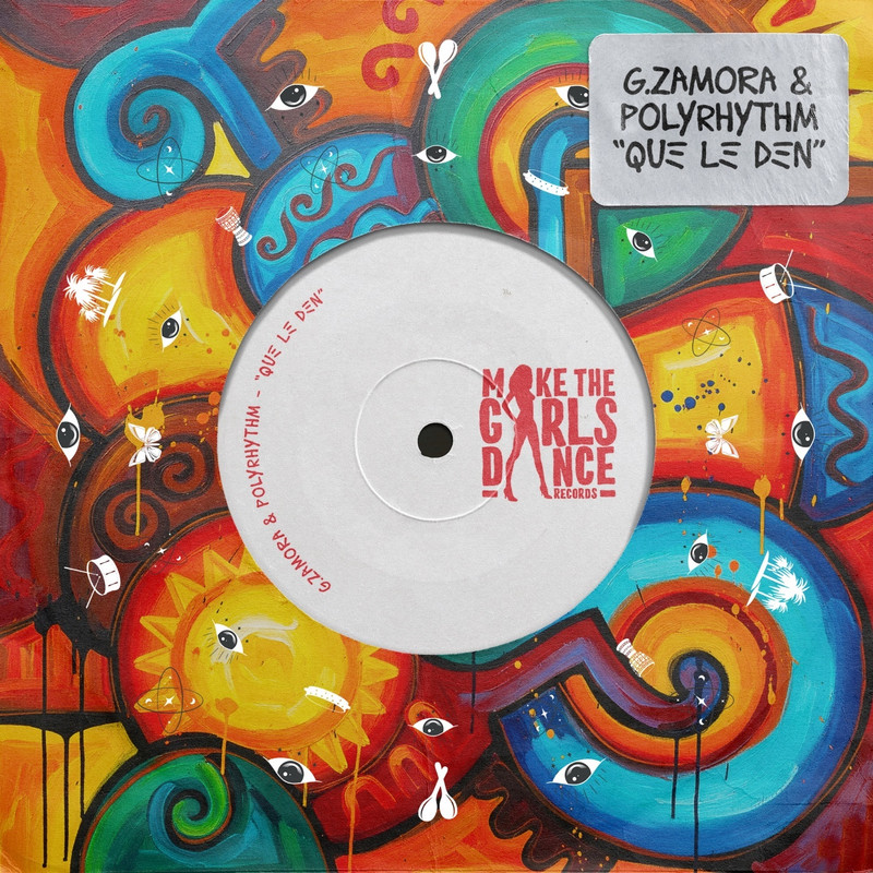 PolyRhythm & G.Zamora - Que Le Den (Extended Mix)