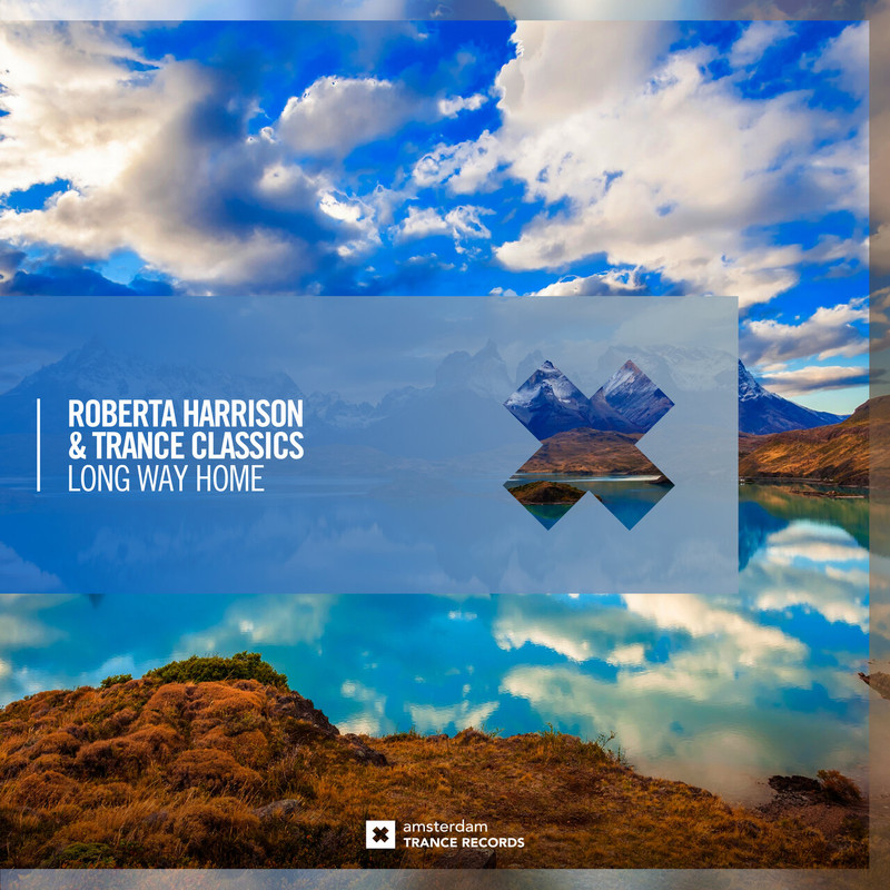Roberta Harrison & Trance Classics - Long Way Home (Extended Mix)