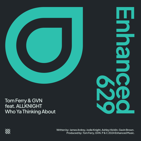 Tom Ferry & GVN feat. ALLKNIGHT - Who Ya Thinking About (Extended Mix)