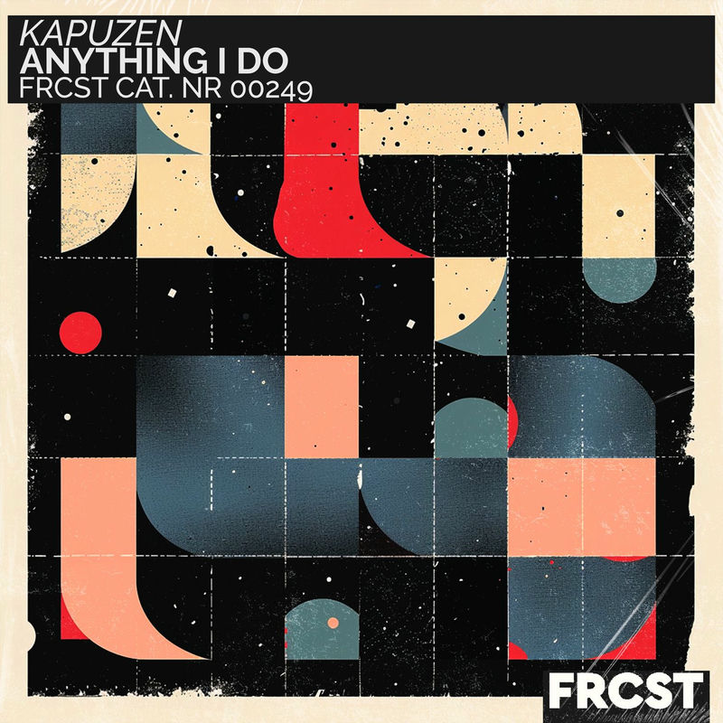 Kapuzen - Anything I Do (Extended Mix)