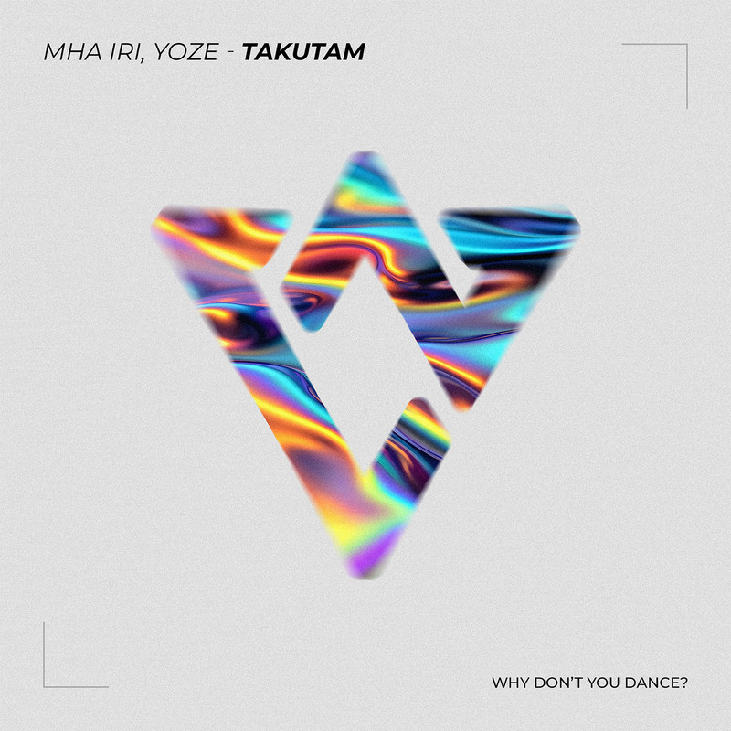 Mha Iri, YOZ&Eacute; - Takutam (Original Mix)