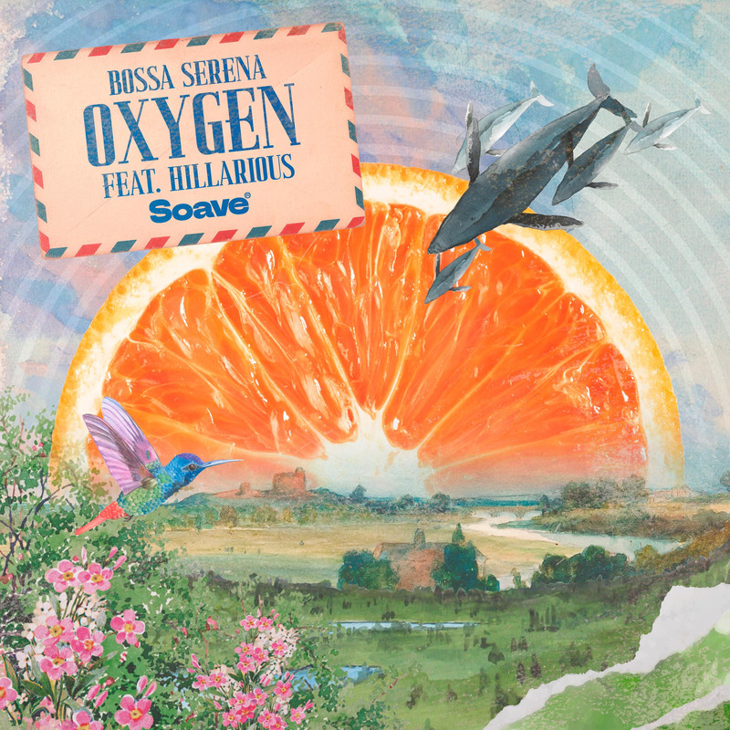 Bossa Serena - Oxygen (feat. HILLArious) (Original Mix)